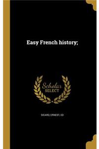 Easy French history;