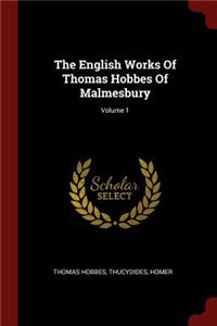 The English Works of Thomas Hobbes of Malmesbury; Volume 1