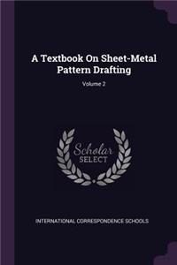 A Textbook on Sheet-Metal Pattern Drafting; Volume 2