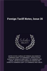 Foreign Tariff Notes, Issue 35