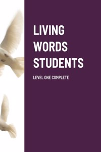 Living Words Students Level One Complete