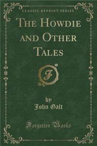 The Howdie and Other Tales (Classic Reprint)