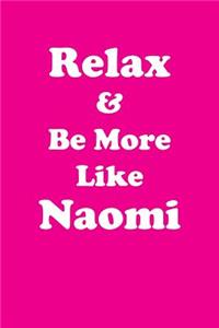 Relax & Be More Like Naomi Affirmations Workbook Positive Affirmations Workbook Includes