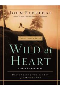Wild at Heart Facilitator's Guide