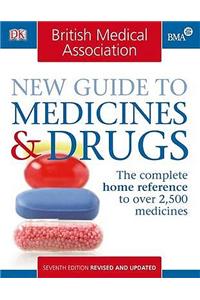 BMA New Guide to Medicines and Drugs