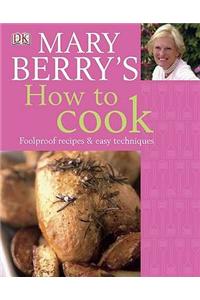 Mary Berry's How to Cook