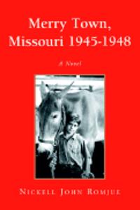 Merry Town, Missouri 1945-1948