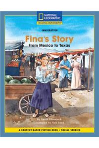 Content-Based Chapter Books Fiction (Social Studies: Immigration): Fina's Story: From Mexico to Texas