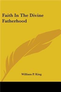 Faith In The Divine Fatherhood