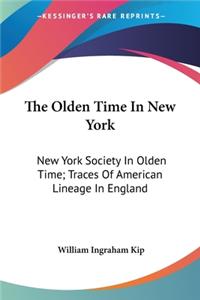 Olden Time In New York