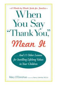 When You Say 'thank You, ' Mean It