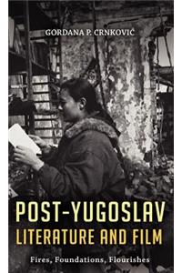 Post-Yugoslav Literature and Film