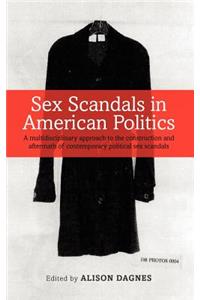 Sex Scandals in American Politics