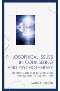 Philosophical Issues in Counseling and Psychotherapy