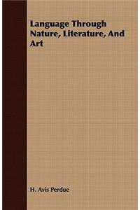 Language Through Nature, Literature, and Art