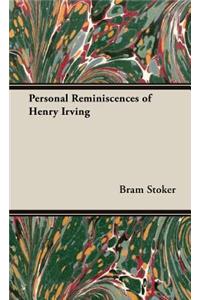 Personal Reminiscences Of Henry Irving