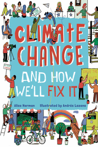 Climate Change and How We'll Fix It