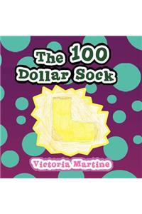 The 100 Dollar Sock