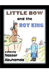 Little Bow and the Boy King