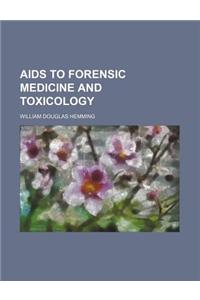 AIDS to Forensic Medicine and Toxicology