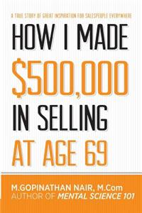 How I Made $500,000 in Selling at Age 69