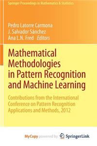 Mathematical Methodologies in Pattern Recognition and Machine Learning