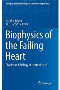 Biophysics of the Failing Heart