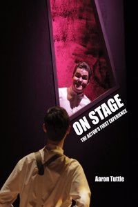 On Stage: The Actor's First Experience