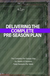 Delivering the Complete Pre-Season