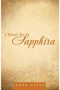 I Won't Be Sapphira