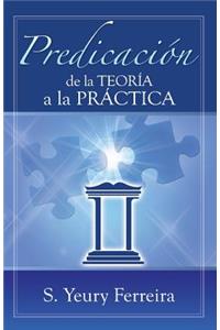 Predicacion de la Teoria a la Practica.