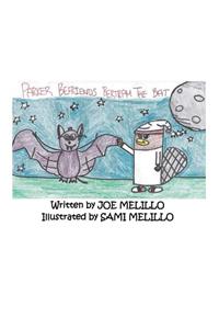 Parker Befriends Bertram The Bat