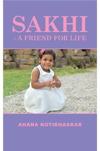 Sakhi - a Friend for Life