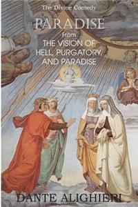 Paradise; From the Vision of Hell, Purgatory and Paradise