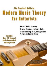 The Practical Guide to Modern Music Theory for Guitarists