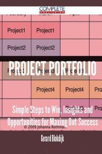 Project Portfolio - Simple Steps to Win, Insights and Opportunities for Maxing Out Success