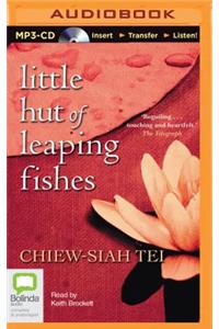 Little Hut of Leaping Fishes