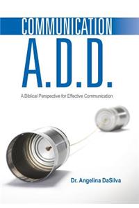 Communication A.D.D.