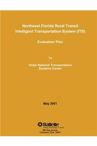 Northeast Florida Rural Transit Intelligent Transportation System (ITS) Evaluation Plan