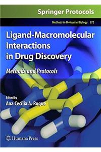 Ligand-Macromolecular Interactions in Drug Discovery