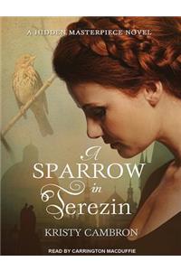 A Sparrow in Terezin