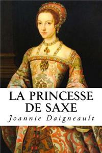 La princesse de Saxe