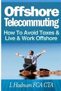 Offshore Telecommuting