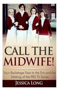 Call The Midwife!