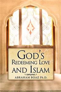 God's Redeeming Love and Islam