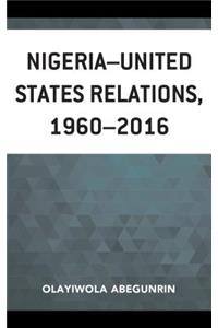 Nigeria-United States Relations, 1960-2016