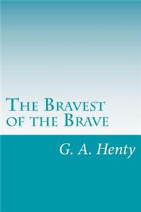 Bravest of the Brave