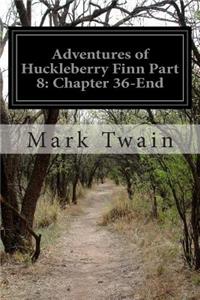 Adventures of Huckleberry Finn Part 8