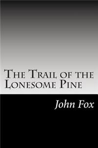 Trail of the Lonesome Pine