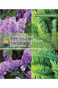 Flowering and Nonflowering Plants Explained